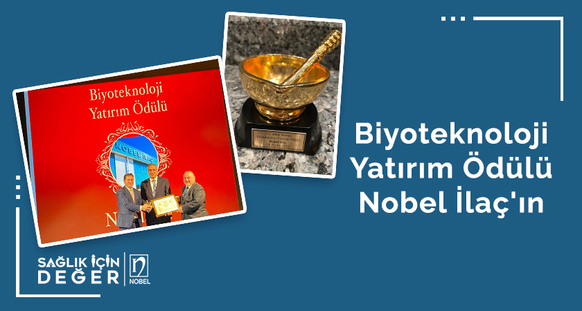 Biyoteknoloji Yatırım Ödülü Nobel İlaç’ın