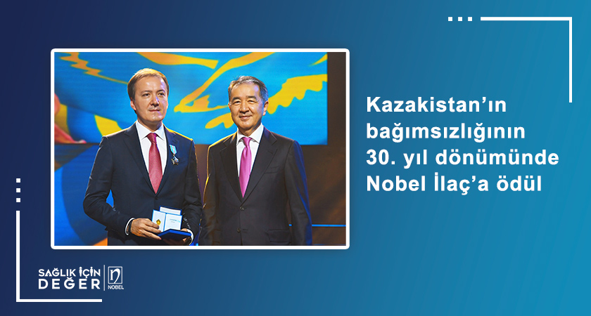 Kazakistan’ın Bağımsızlığının 30. Yıl Dönümünde Nobel İlaç’a Ödül