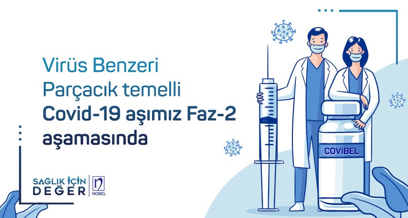 Virüs Benzeri Parçacık Temelli Covid-19 Aşımız Faz-2 Aşamasında